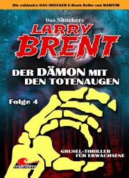 Icon image Dan Shocker's LARRY BRENT 4: Der Dämon mit den Totenaugen