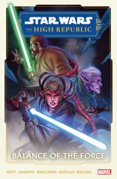 Icon image Star Wars: The High Republic (2022): The High Republic Season Two Vol. 1 - Balance Of The Force