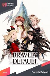 Icon image Bravely Default - Strategy Guide