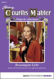 Icon image Hedwig Courths-Mahler - Folge 061: Bezwungene Liebe