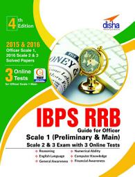 Icon image IBPS RRB Guide for Officer Scale 1 (Preliminary & Main), 2 & 3 Exam with 3 Online Tests 4th Edition