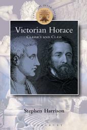 Icon image Victorian Horace: Classics and Class