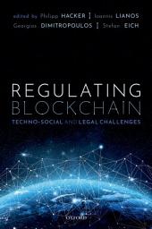 Icon image Regulating Blockchain: Techno-Social and Legal Challenges