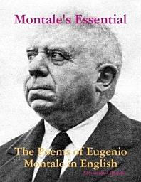 Icon image Montale's Essential: The Poems of Eugenio Montale in English