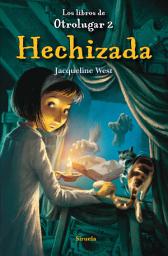 Icon image Hechizada: Los libros de Otrolugar 2