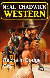 Icon image Rache in Dodge City: Western