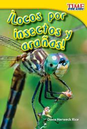 Icon image ¡Locos por insectos y arañas!: Read Along or Enhanced eBook