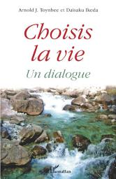 Icon image Choisis la vie: Un dialogue