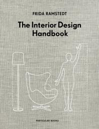 Icon image The Interior Design Handbook