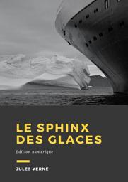 Icon image Le Sphinx des glaces: Fantastique