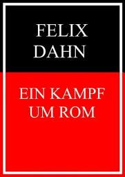 Icon image Ein Kampf um Rom: Vollständige Ausgabe