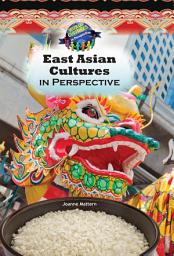 Icon image East Asian Cultures in Perspective