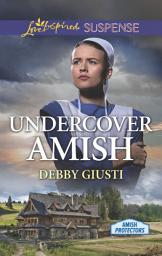 Icon image Undercover Amish (Amish Protectors) (Mills & Boon Love Inspired Suspense)