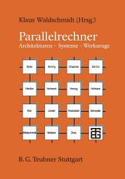 Icon image Parallelrechner: Architekturen — Systeme — Werkzeuge