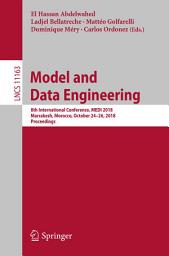 Icon image Model and Data Engineering: 8th International Conference, MEDI 2018, Marrakesh, Morocco, October 24–26, 2018, Proceedings