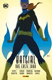 Icon image Batgirl: Das erste Jahr