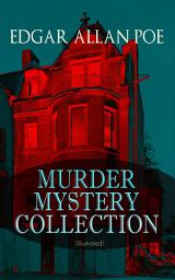 Icon image MURDER MYSTERY COLLECTION (Illustrated): The Masque of the Red Death, The Murders in the Rue Morgue, The Mystery of Marie Roget, The Devil in the Belfry, The Purloined Letter, The Gold Bug, The Fall of the House of Usher…