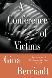 Icon image A Conference of Victims: A Novella