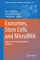 Icon image Exosomes, Stem Cells and MicroRNA: Aging, Cancer and Age Related Disorders