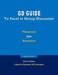 Icon image GD Guide: To Excel in Group Discussion