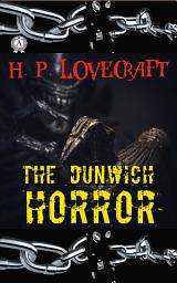 Icon image The Dunwich Horror: H.P. Lovecraft Collection