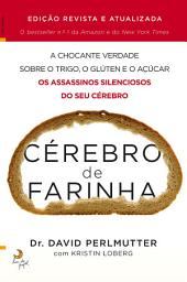 Icon image Cérebro de Farinha - Edição Revista e Aumentada