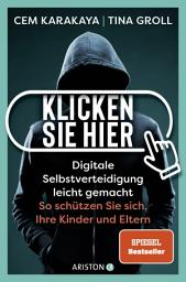 Icon image Klicken Sie hier – Digitale Selbstverteidigung leichtgemacht: So schützen Sie sich, Ihre Kinder und Eltern