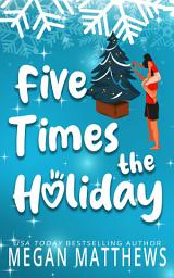 Icon image Five Times the Holiday