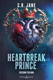 Icon image Heartbreak Prince: Edizione italiana