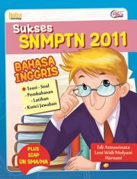 Icon image Sukses SNMPTN 2011: Bahasa Inggris