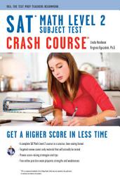 Icon image SAT Subject Test: Math Level 2 Crash Course