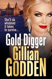 Icon image Gold Digger: A gritty gangland thriller that will have you hooked