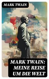 Icon image Mark Twain: Meine Reise um die Welt