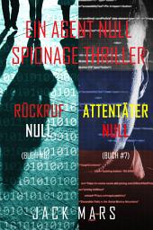 Icon image Agent Null Spionage-Thriller Paket: Rückruf Null (#6) und Attentäter Null (#7)