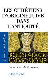 Icon image Les Chrétiens d'origine juive dans l'Antiquité