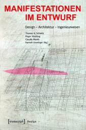 Icon image Manifestationen im Entwurf: Design – Architektur – Ingenieurwesen