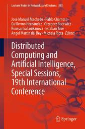 Icon image Distributed Computing and Artificial Intelligence, Special Sessions, 19th International Conference