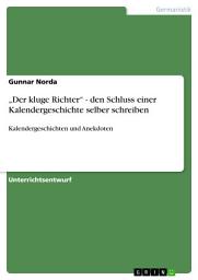 Icon image „Der kluge Richter“ - den Schluss einer Kalendergeschichte selber schreiben: Kalendergeschichten und Anekdoten