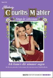 Icon image Hedwig Courths-Mahler - Folge 163: Ich kann's dir nimmer sagen