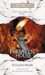 Icon image Forsaken House: The Last Mythal, Book I