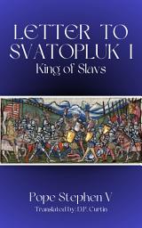 Icon image Letter to Svatopluk I, King of Slavs