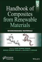 Icon image Handbook of Composites from Renewable Materials, Biodegradable Materials