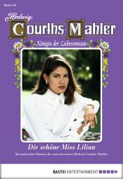 Icon image Hedwig Courths-Mahler - Folge 142: Die schöne Miss Lilian