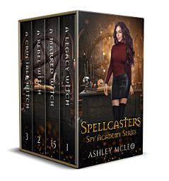 Icon image Spellcasters Spy Academy Series - The Complete Series: A Witchy Fantasy Academy Series