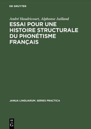 Icon image Essai pour une histoire structurale du phonétisme français