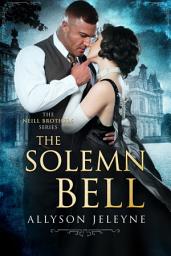 Icon image The Solemn Bell: A Gritty 1920s Romance