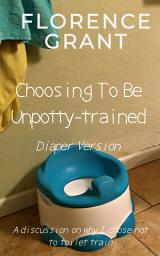 Icon image Choosing to be Un-pottytrained (Diaper Version)