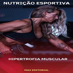 Icon image Hipertrofia Muscular