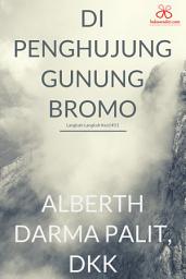 Icon image Langkah-Langkah Kecil #11: Di Penghujung Gunung Bromo