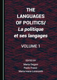 Icon image The Languages of Politics/La politique et ses langages Volume 1: Volume 1